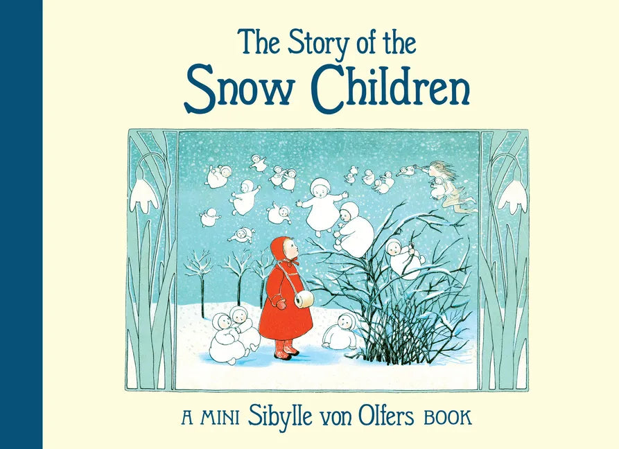 The Story of the Snow Children: Mini Edition - Hardcover