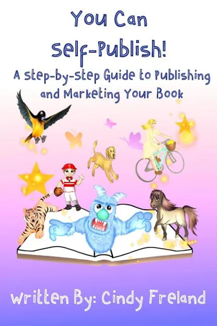 You Can Self-Publish!: A Step-by-Step to Publishing and Marketing Your Book - Paperback