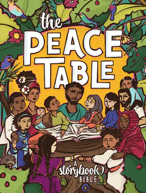 The Peace Table: A Storybook Bible - Hardcover