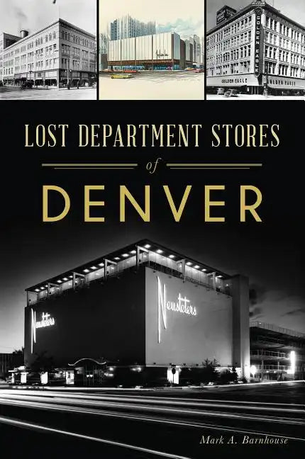 Lost Department Stores of Denver - Paperback