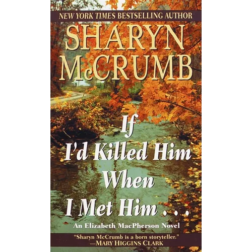 If I'd Killed Him When I Met Him - Paperback