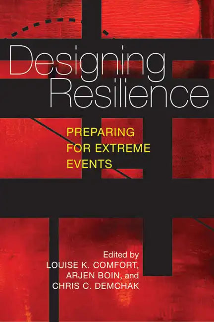 Designing Resilience: Preparing for Extreme Events - Paperback