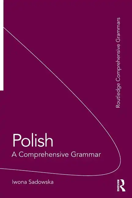 Polish: A Comprehensive Grammar - Paperback