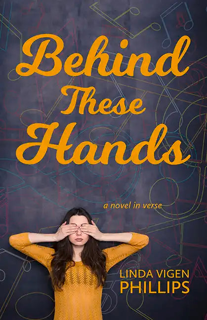 Behind These Hands: a novel in verse - Paperback
