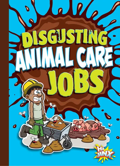 Disgusting Animal Care Jobs - Paperback