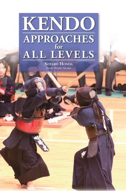 Kendo - Approaches for All Levels - Hardcover