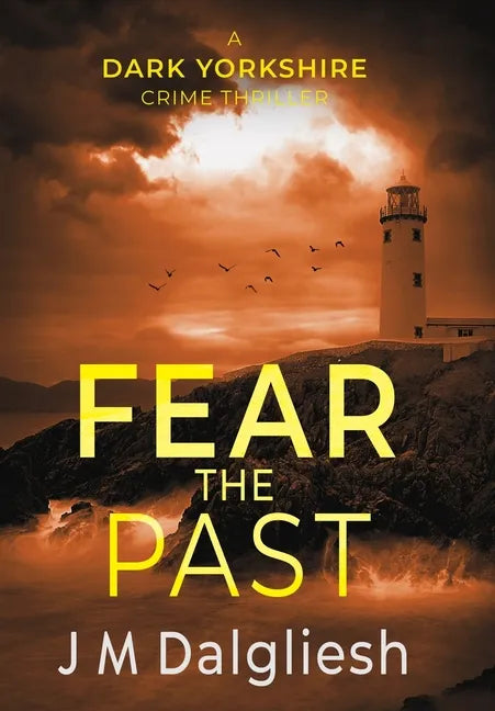 Fear the Past - Hardcover
