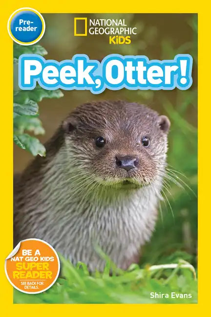 Peek, Otter! (National Geographic Kids Readers, Pre-Reader) - Paperback