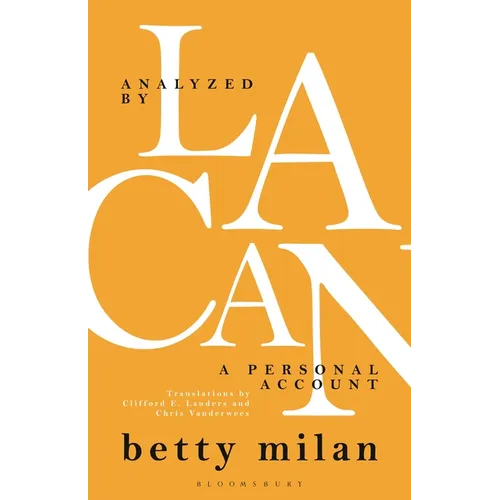 Analyzed by Lacan: A Personal Account - Hardcover