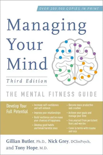 Managing Your Mind: The Mental Fitness Guide - Paperback