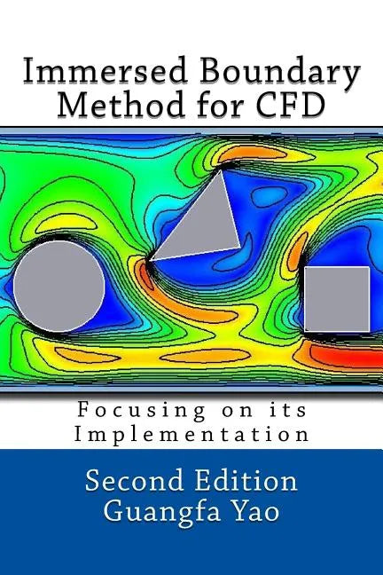 Immersed Boundary Method for CFD: Focusing on its Implementation - Paperback