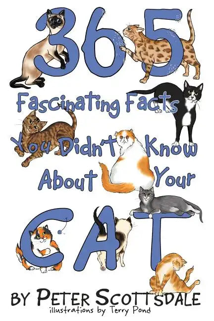 365 Fascinating Facts You Didn't Know About Your Cat - Paperback