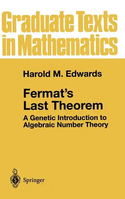 Fermat's Last Theorem: A Genetic Introduction to Algebraic Number Theory - Hardcover