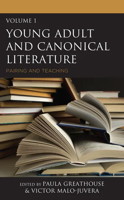 Young Adult and Canonical Literature: Pairing and Teaching - Paperback