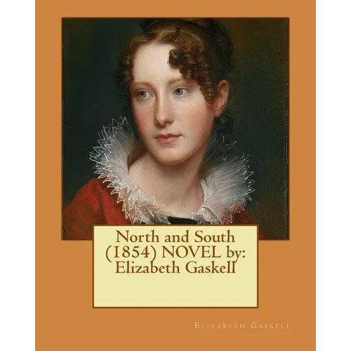 North and South (1854) NOVEL by: Elizabeth Gaskell - Paperback