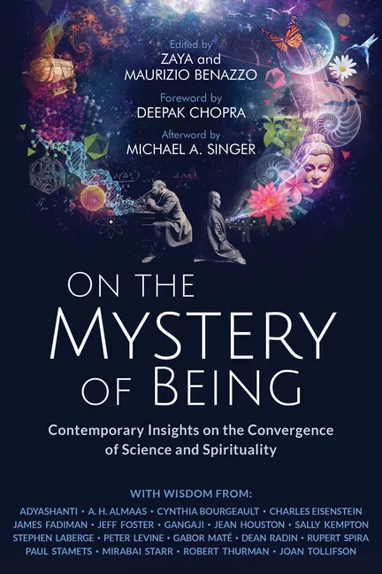 On the Mystery of Being: Contemporary Insights on the Convergence of Science and Spirituality - Paperback