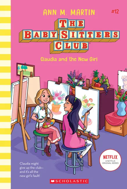 Claudia and the New Girl (the Baby-Sitters Club #12): Volume 12 - Hardcover
