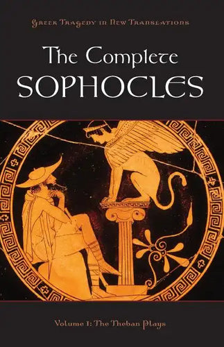 The Complete Sophocles: Volume 1: The Theban Plays - Paperback