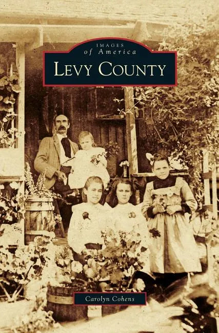 Levy County - Hardcover