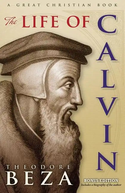The Life of John Calvin - Paperback
