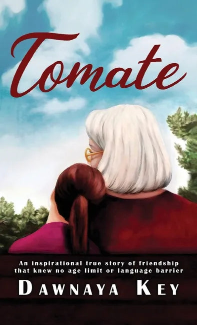 Tomate: An inspirational true story of friendship that knew no age limit or language barrier - Hardcover