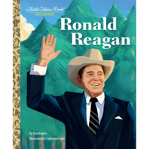 Ronald Reagan: A Little Golden Book Biography - Hardcover