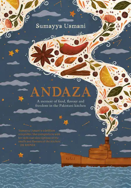 Andaza: A Memoir of Food, Flavour and Freedom in the Pakistani Kitchen - Hardcover