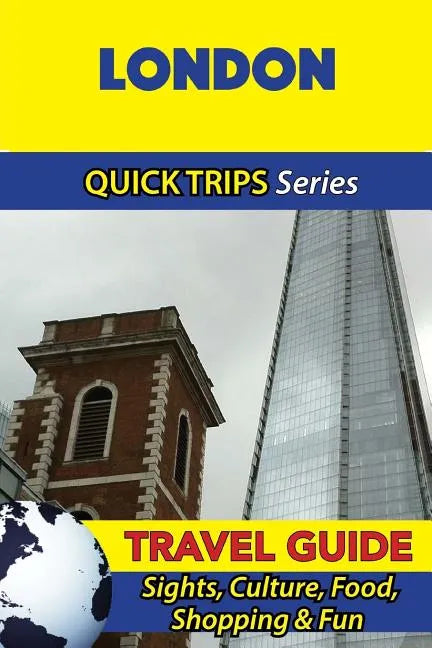 London Travel Guide (Quick Trips Series): Sights, Culture, Food, Shopping & Fun - Paperback