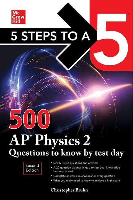 5 Steps to a 5: 500 AP Physics 2 Questions to Know by Test Day, Second Edition - Paperback