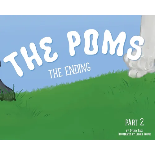 The Poms: The Ending - Hardcover