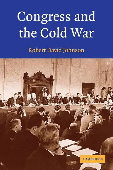 Congress and the Cold War - Paperback