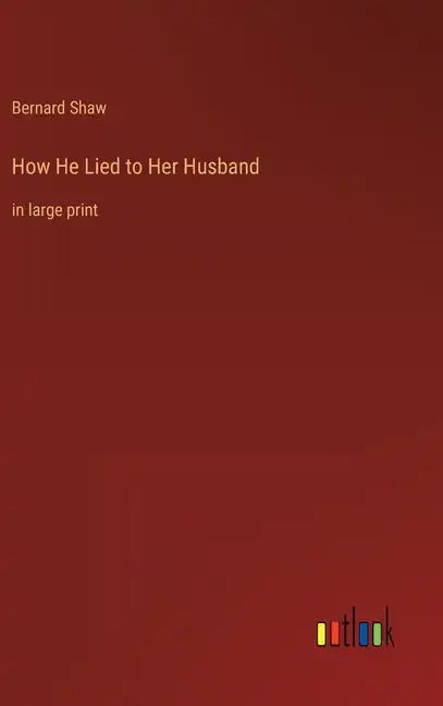 How He Lied to Her Husband: in large print - Hardcover