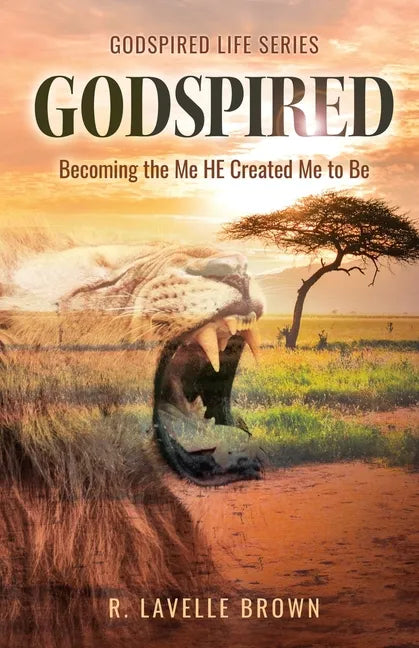 Godspired: Becoming the Me HE Created Me to Be - Paperback