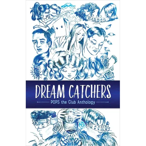 Dream Catchers: Pops the Club Anthology - Paperback