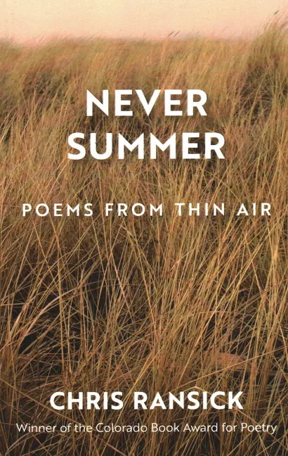 Never Summer: Poems from Thin Air - Paperback