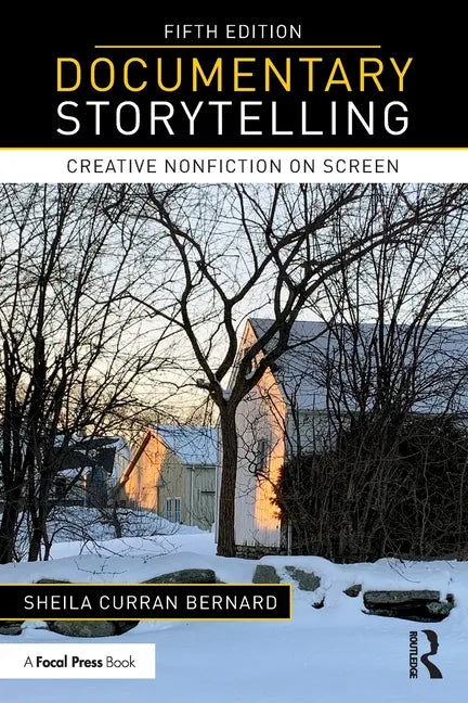 Documentary Storytelling: Creative Nonfiction on Screen - Paperback