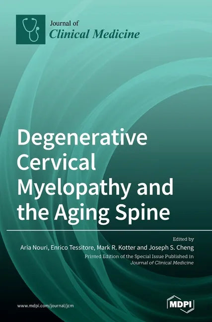 Degenerative Cervical Myelopathy and the Aging Spine - Hardcover