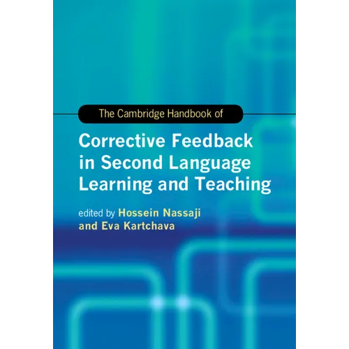 The Cambridge Handbook of Corrective Feedback in Second Language Learning and Teaching - Paperback