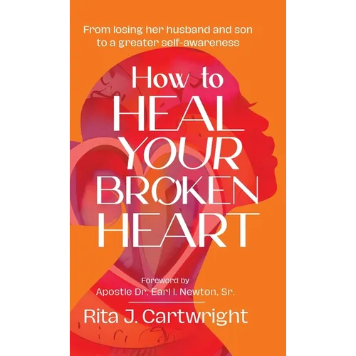 How to Heal Your Broken Heart - Hardcover