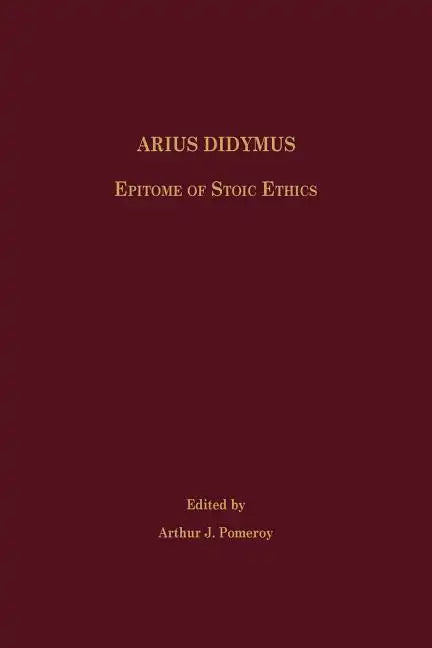 Arius Didymus: Epitome of Stoic Ethics - Paperback
