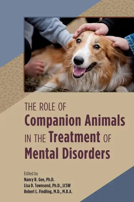 The Role of Companion Animals in the Treatment of Mental Disorders - Paperback