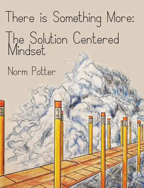 The Solution Centered Mindset - Paperback
