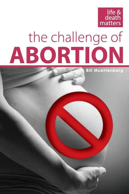 The Challenge of Abortion - Paperback