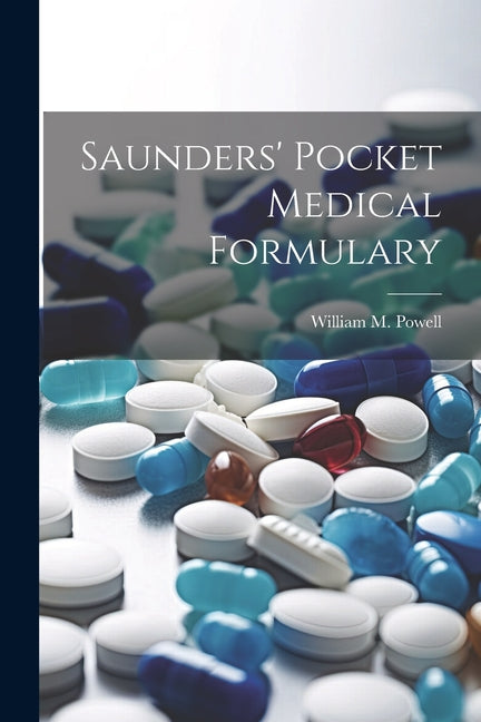 Saunders' Pocket Medical Formulary - Paperback