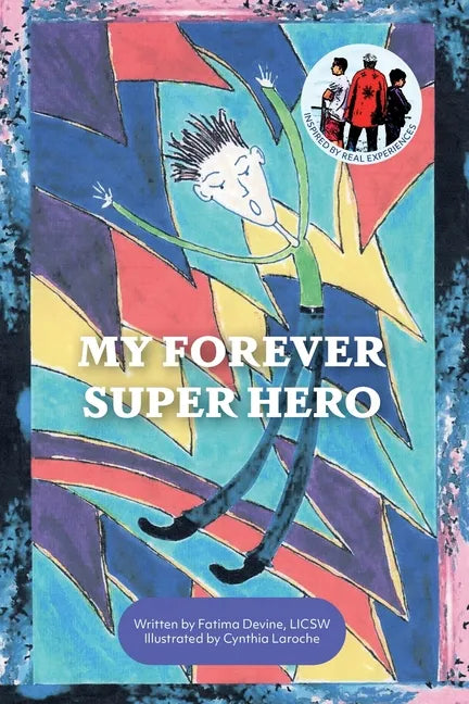 My Forever Super Hero - Paperback
