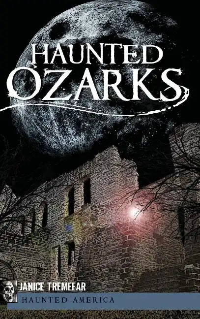 Haunted Ozarks - Hardcover