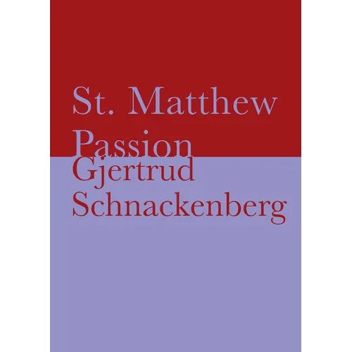 St. Matthew Passion - Paperback