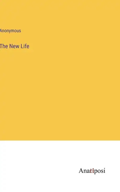 The New Life - Hardcover
