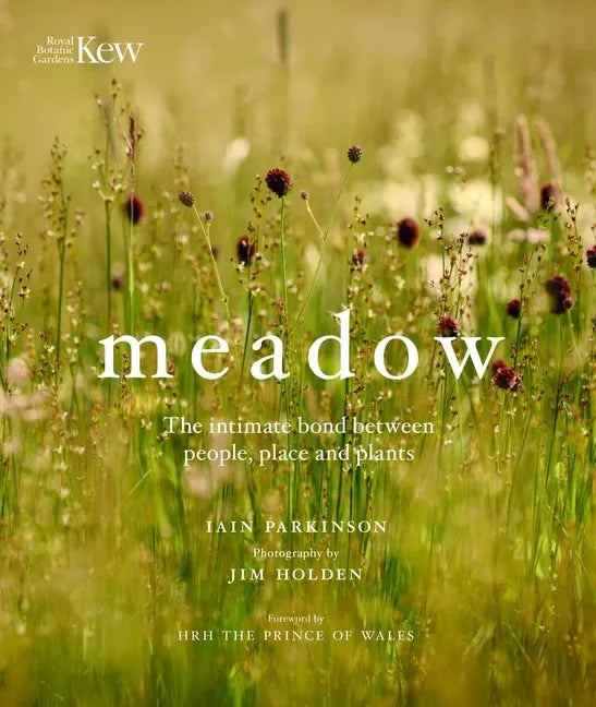 Meadow: The Intimate Bond Between People, Place and Plants - Hardcover