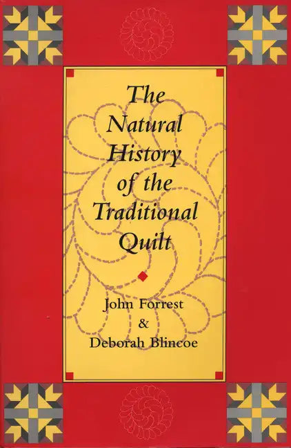 The Natural History of the Traditional Quilt - Paperback